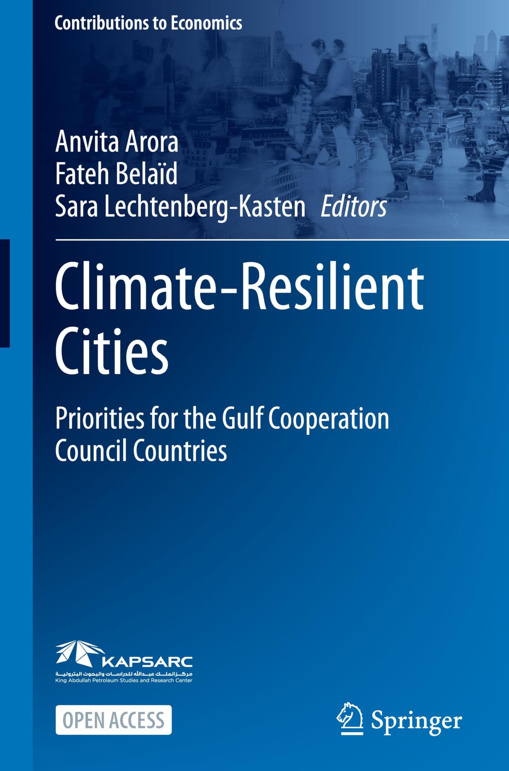 Climate-Resilient Cities: Priorities for the Gulf Cooperation Council Countries (Contributions to Economics)