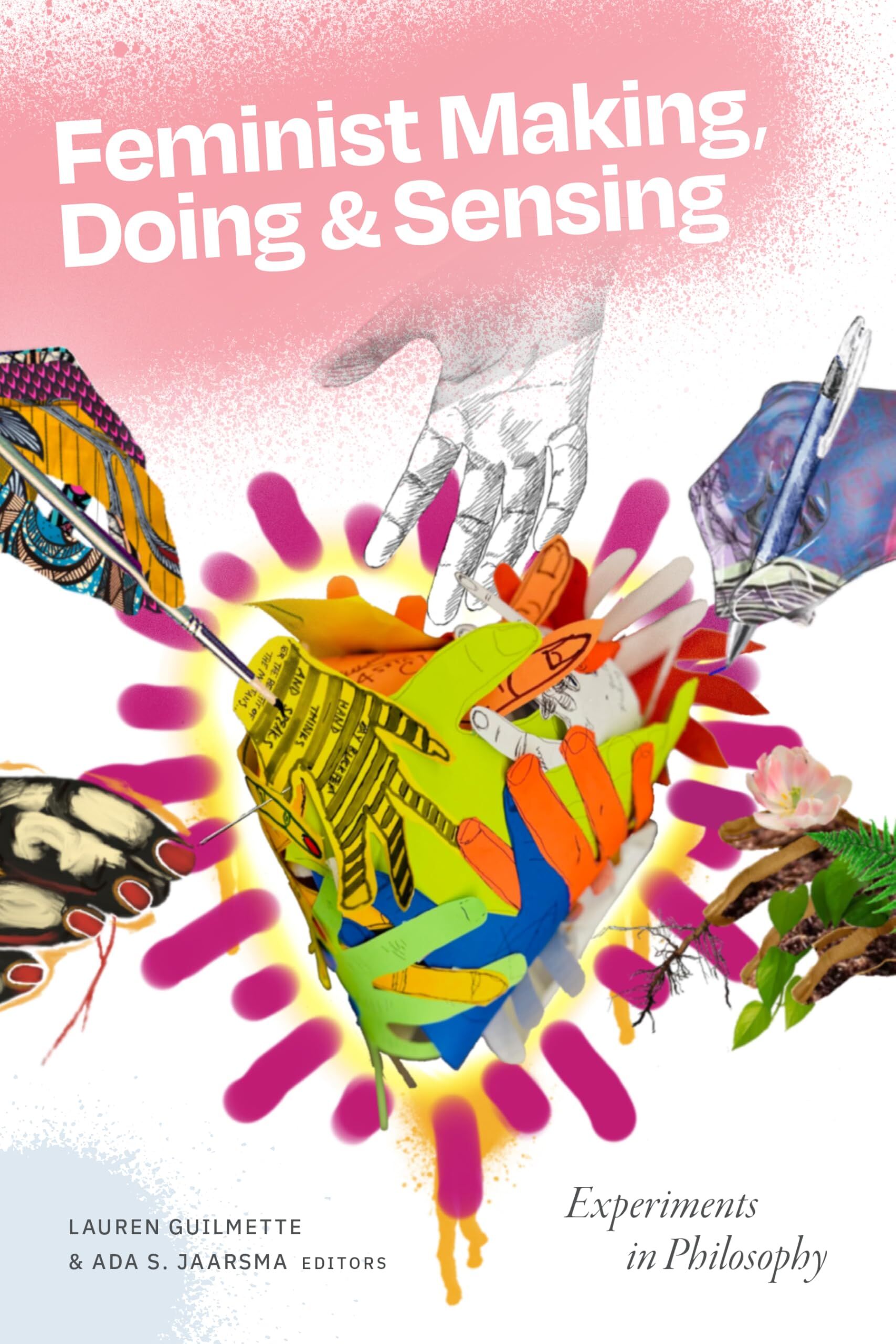 Feminist Making, Doing, and Sensing
