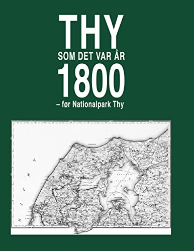 Thy som det var år 1800: - før Nationalpark Thy