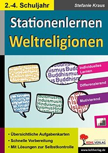 Stationenlernen Weltreligionen / Klasse 2-4: Individuelles Lerntempo - Differenzierender Einsatz