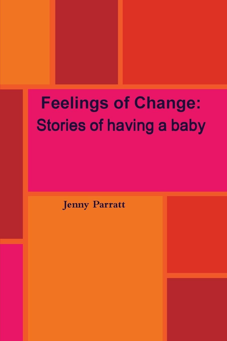 Feelings of Change