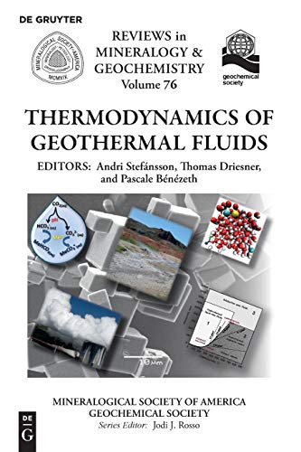 Thermodynamics of Geothermal Fluids (Reviews in Mineralogy & Geochemistry, Band 76)
