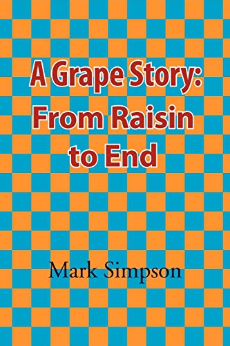 A Grape Story: From Raisin to End