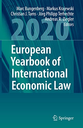 European Yearbook of International Economic Law 2020 (European Yearbook of International Economic Law, 11, Band 11)