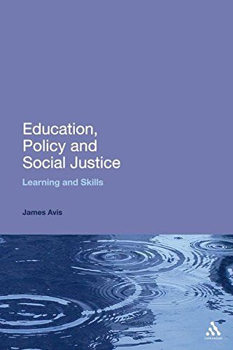 Education, Policy and Social Justice: Learning and Skills (Continuum Studies in Lifelong Learning)