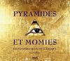 Pyramides et momies : Les mystères de l'Egypte antique