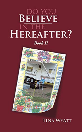 Do You Believe in the Hereafter?: Book II