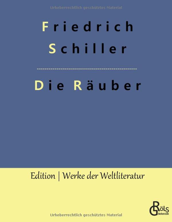 Die Räuber (Edition Werke der Weltliteratur - Hardcover)