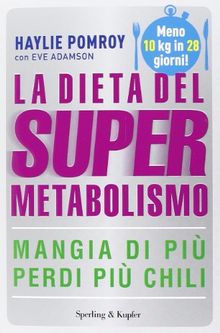 La dieta del supermetabolismo