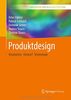 Produktdesign: Konzeption – Entwurf – Technologie (Bibliothek der Mediengestaltung)