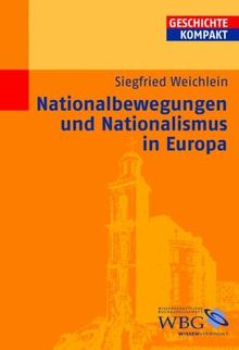 Nationalbewegungen und Nationalismus in Europa