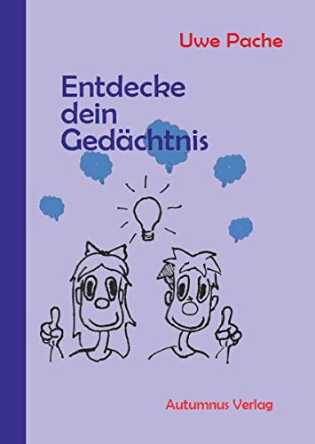 Entdecke dein Gedächtnis: Kapieren und trainieren! (Entdecke ... / Selbstlernhefte)