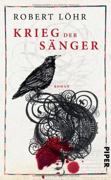 Krieg der Sänger: Roman