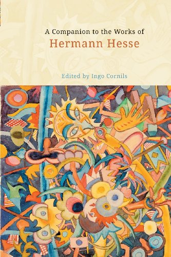 Ingo Cornils A Companion To The Works Of Hermann Hesse (Studies In German Literature, Linguistics, And Culture)
