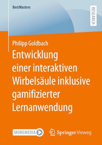 Entwicklung einer interaktiven Wirbelsäule inklusive gamifizierter Lernanwendung (BestMasters)