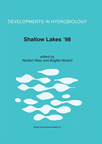 Shallow Lakes `98: Trophic Interactions in Shallow Freshwater and Brackish Waterbodies (Developments in Hydrobiology, 143, Band 143)