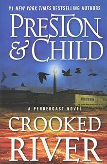 Crooked River (Agent Pendergast series, Band 19)