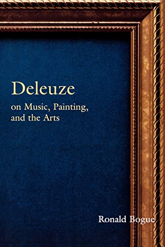 Deleuze on Music, Painting and the Arts (Deleuze and the Arts, 3)