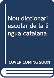 Nou diccionari escolar de la lingua catalana