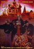 Uriah Heep - Moscow and Beyond ...