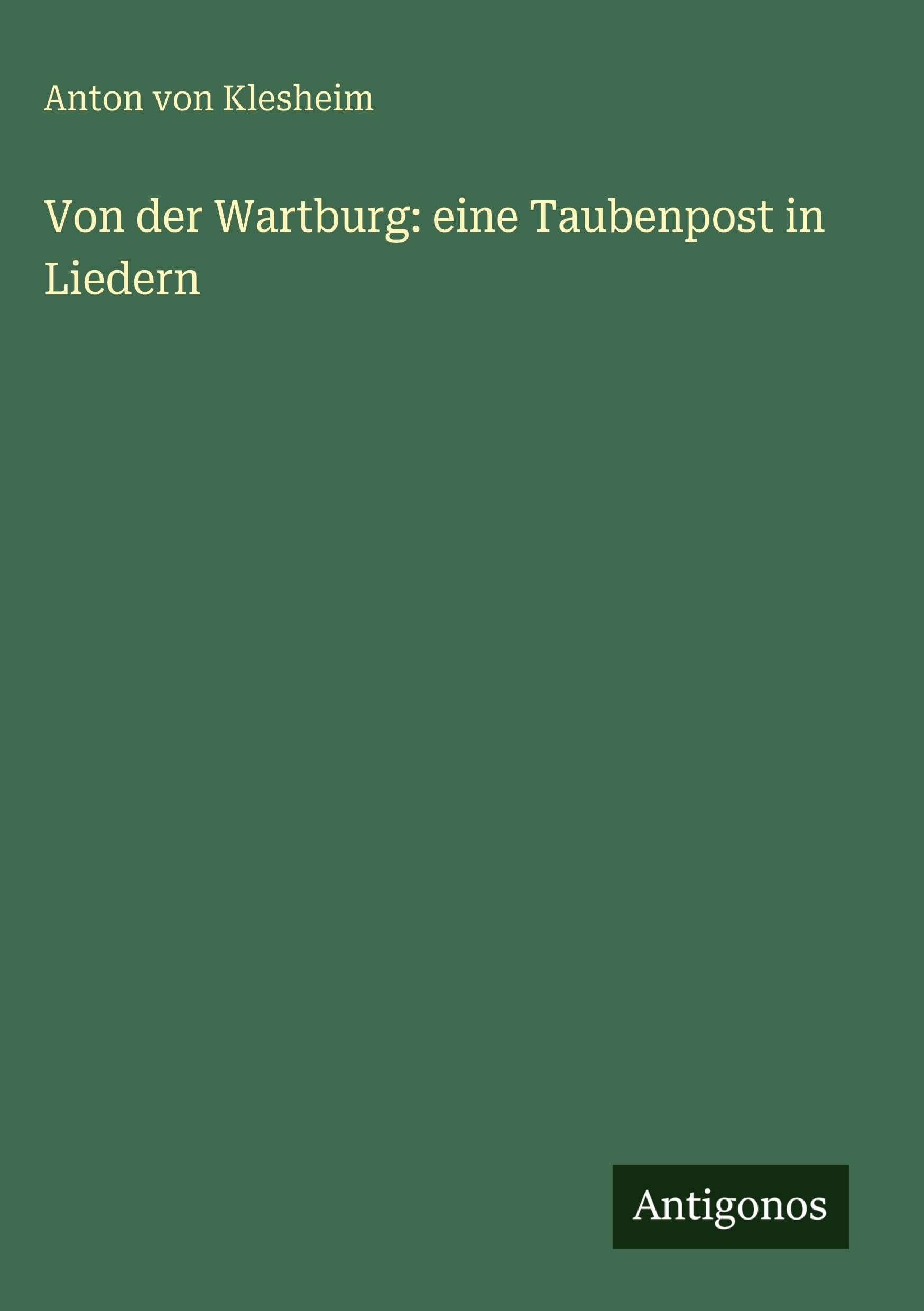 Von der Wartburg: eine Taubenpost in Liedern
