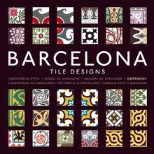 Fliesendesign aus Barcelona: Tile Designs from Barcelona