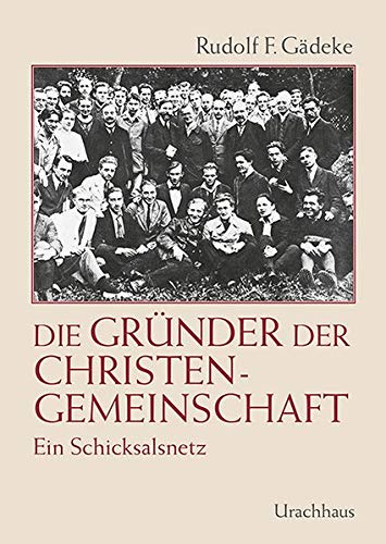 Die Gründer der Christengemeinschaft: Ein Schicksalsnetz