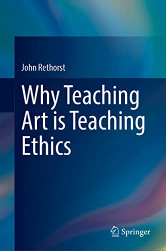 Why Teaching Art Is Teaching Ethics