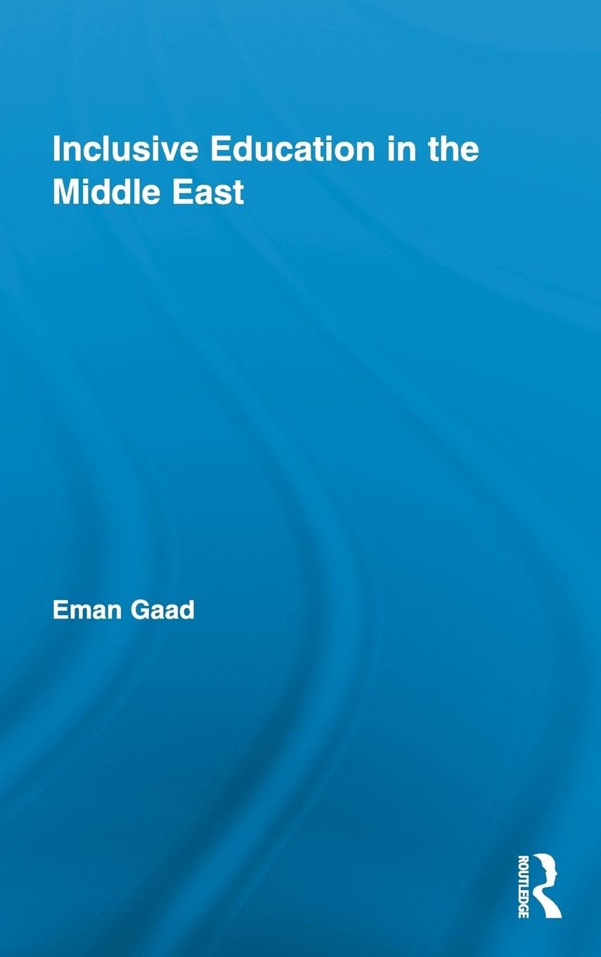 Inclusive Education in the Middle East (Routledge Research in Education, 41, Band 41)
