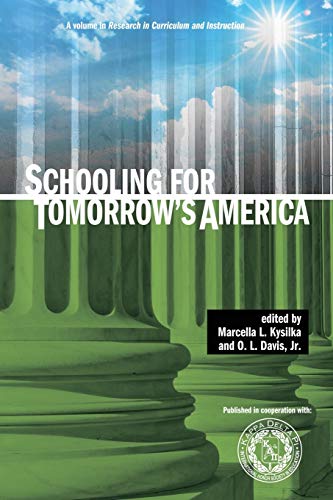 Schooling for Tomorrow's America (Research in Curriculum and Instruction)