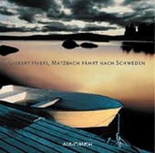 Matzbach fährt nach Schweden. 2 CDs. . Szenische Lesung