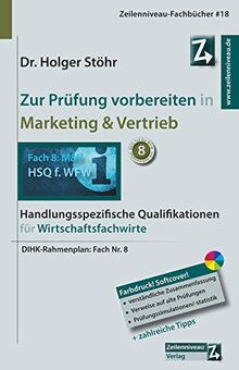 Zur Prüfung vorbereiten in Marketing & Vertrieb: Handlungsspezifische Qualifikationen für Wirtschaftsfachwirte