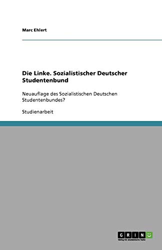 Die Linke. Sozialistischer Deutscher Studentenbund: Neuauflage des Sozialistischen Deutschen Studentenbundes?