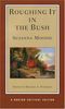 Roughing It in the Bush (Norton Critical Editions)