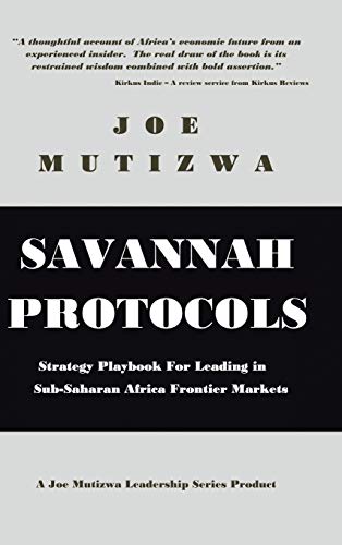 Savannah Protocols: Strategy Playbook for Leading in Sub-Saharan Africa Frontier Markets