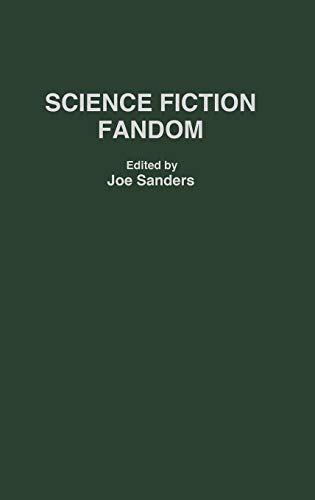 Science Fiction Fandom (Contributions to the Study of Science Fiction & Fantasy)