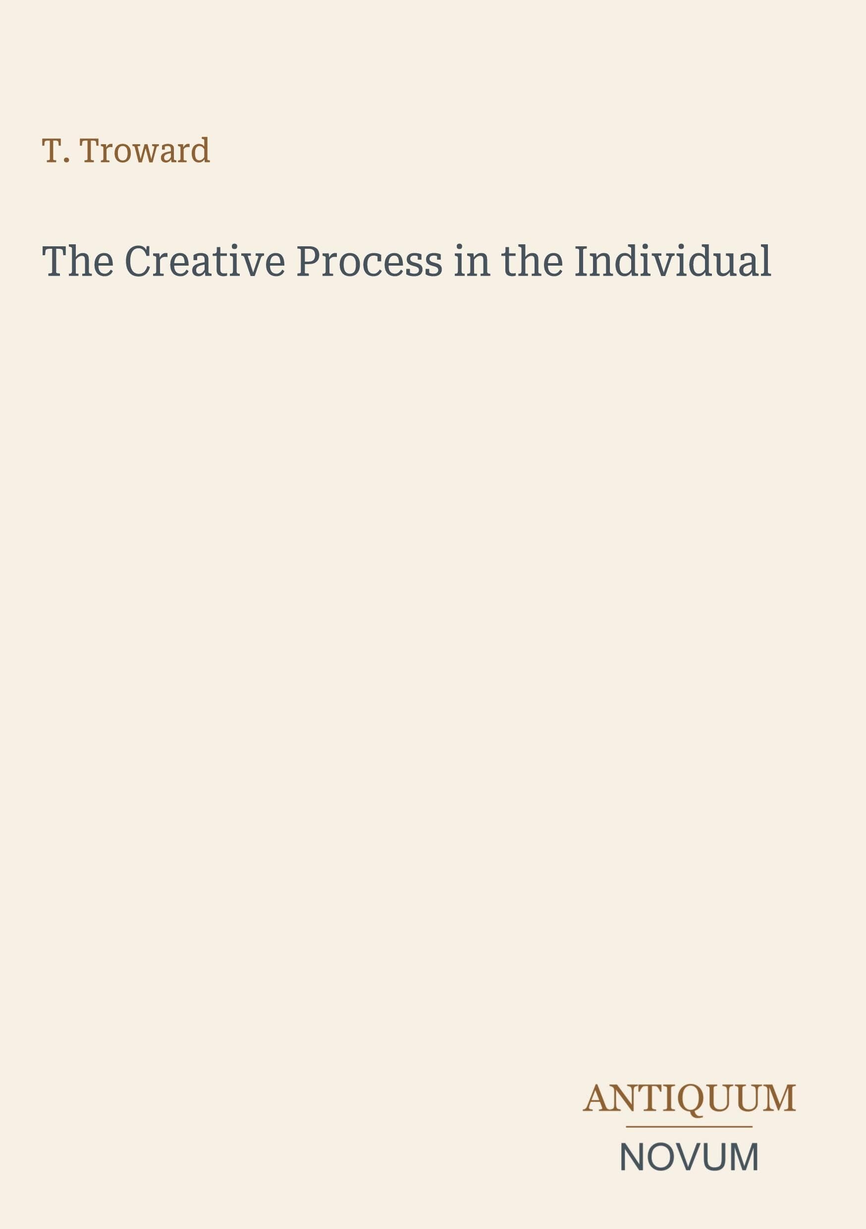 The Creative Process in the Individual
