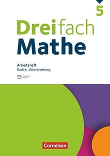 Dreifach Mathe - Baden-Württemberg - 5. Schuljahr: Arbeitsheft mit Medien und Lösungen - Inkl. Erklärvideos und interaktiven Übungen