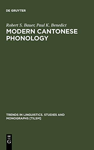 Modern Cantonese Phonology (Trends in Linguistics. Studies and Monographs [TiLSM], Band 102)