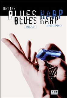 Get the Blues Harp. Inkl. CD