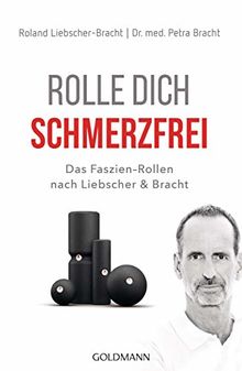 Rolle dich schmerzfrei: Das Faszien-Rollen nach Liebscher & Bracht