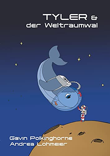Gavin Polkinghorne Tyler & Der Weltraumwal (Atlantik-Pazifik-Flotte)
