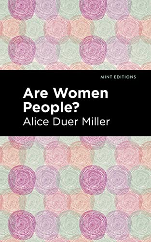 Are Women People? (Mint Editions―Women Writers)