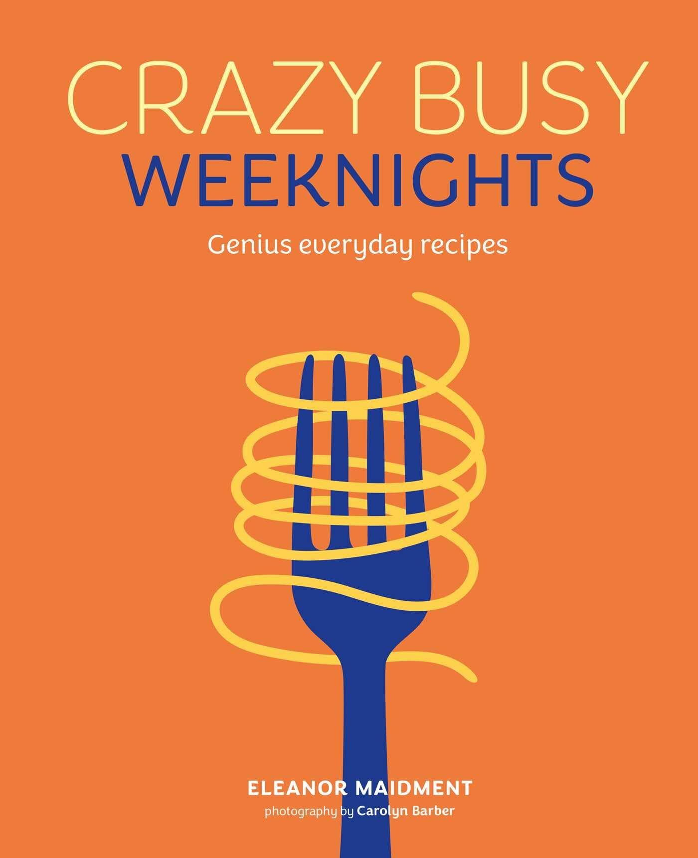 Crazy Busy Weeknights - Neu