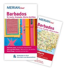 Barbados St. Lucia  Grenada - Kleine Antillen: MERIAN live! - Mit Kartenatlas im Buch und Extra-Karte zum Herausnehmen