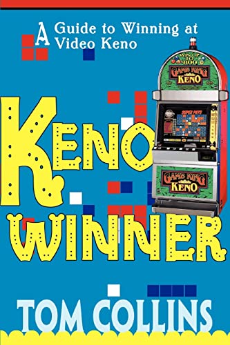 Thomas Collins Keno Winner, A Guide To Winning At Video Keno