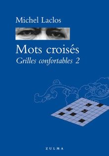 Mots croisés : grilles confortables. Vol. 2