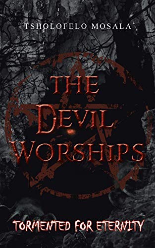 The Devil Worships: Tormented for Eternity