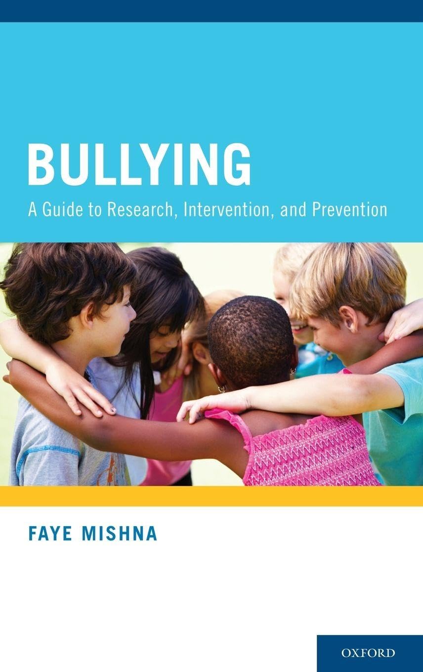 Bullying: A Guide to Research, Intervention, and Prevention
