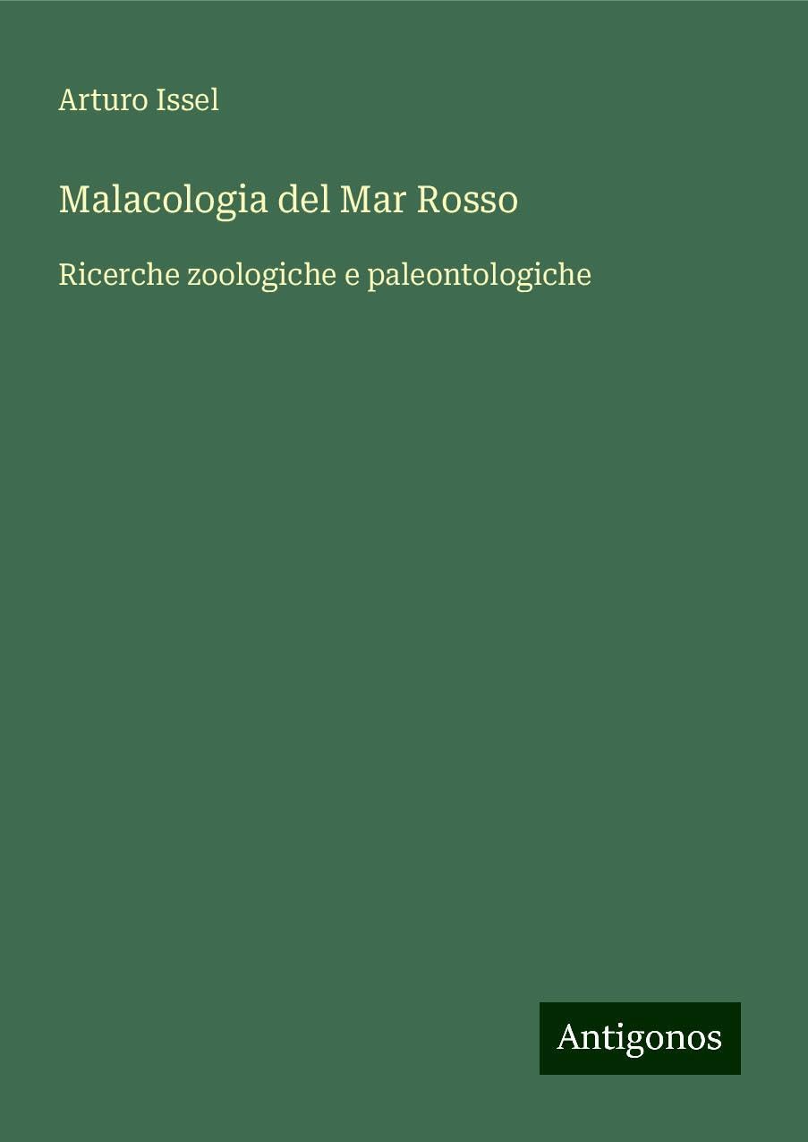 Malacologia del Mar Rosso: Ricerche zoologiche e paleontologiche